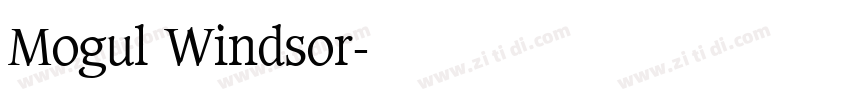 Mogul Windsor字体转换